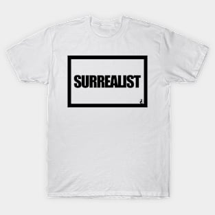 SURREALIST T-Shirt